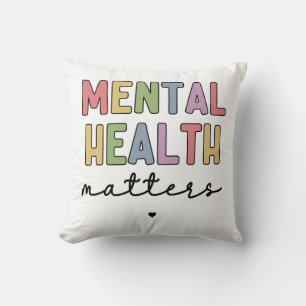 Mental Health Matters Mental Health Awareness Throw Pillow