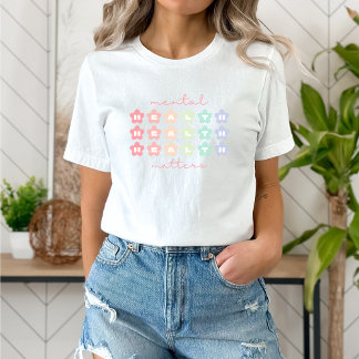 Mental Health Matters | Retro Flowers Pastel Rainb T-Shirt