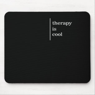 Mental Health Matters Therapy Is Cool Awareness po Mouse Pad