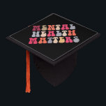 Mental Health Matters Women Therapist Autism Graduation Cap Topper<br><div class="desc">Mental Health Matters Women Therapist Autism</div>