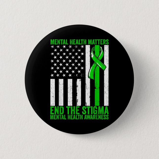 Mental Health Mental Health Awareness End The Stig 2 Inch Round Button (Front)