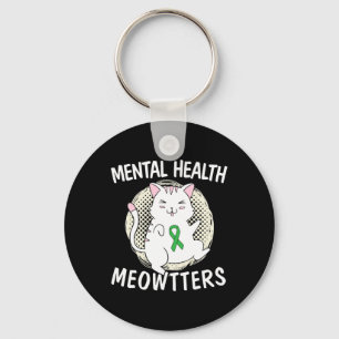 Mental Health Meowtters Cat Lover End The Stigma S Keychain