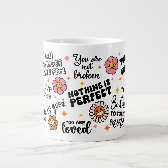 Mental Health Positive Quotes Mug (Front)
