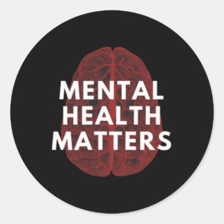 Mental Health Problems Awareness Human Brain End T Classic Round Sticker