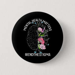Mental Health Problems Awareness Month End The Sti 2 Inch Round Button
