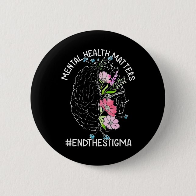 Mental Health Problems Awareness Month End The Sti 2 Inch Round Button (Front)