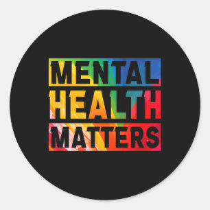 Mental Health Problems Awareness Month For Men And Classic Round Sticker