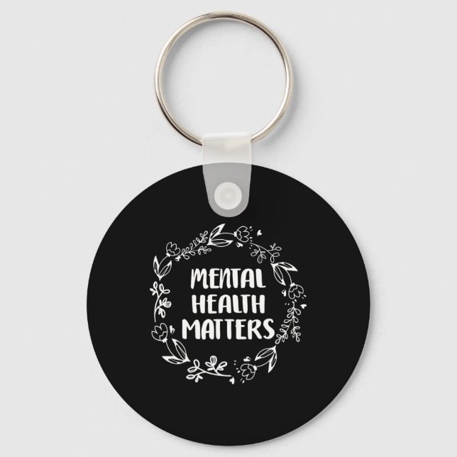 Mental Health Problems Awareness Suicide Preventio Keychain (Front)