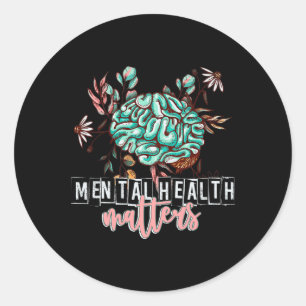 Mental Health Problems Flower Mind Brain Self Care Classic Round Sticker