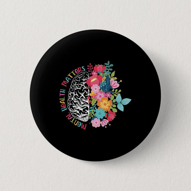 Mental Health Problems Inspirational  2 Inch Round Button (Front)