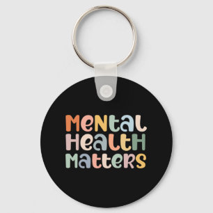 Mental Health Problems Mental Health Awareness Ill Keychain