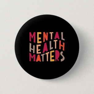 Mental Health Problems Motivational 2 Inch Round Button