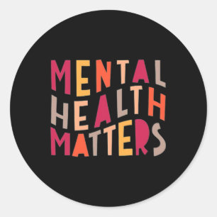 Mental Health Problems Motivational Classic Round Sticker