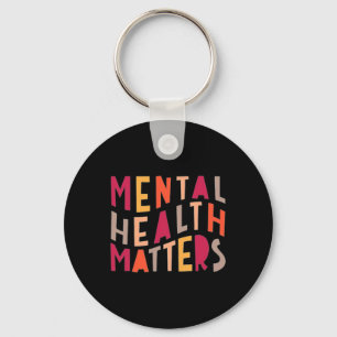 Mental Health Problems Motivational Keychain