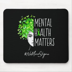 Mental Health Problems No More Stigma Gift Shirt Mouse Pad