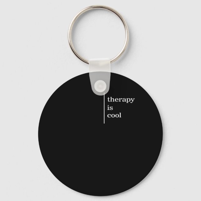 Mental Health Problems Therapy Is Cool Awareness P Keychain (Front)