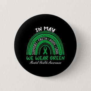 Mental Health Problems We Wear Green Mental Health 2 Inch Round Button