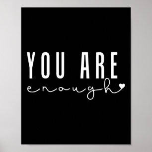 Mental Health Problems You Are Enough Self Love Wo Poster