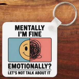 Mental Health Relatable Quote Keychain