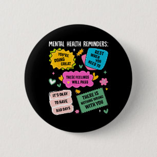 Mental Health Reminders  2 Inch Round Button