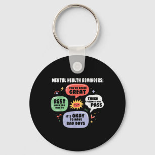 Mental Health Reminders Mental Health Awareness Mo Keychain