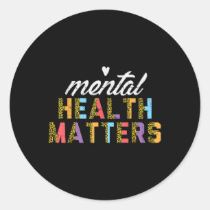 Mental Health S Awareness Therapist Women Girls Ki Classic Round Sticker