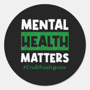 Mental Health S End The Stigma Awareness _1  Classic Round Sticker