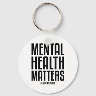 Mental Health S End The Stigma Mental Health Aware Keychain