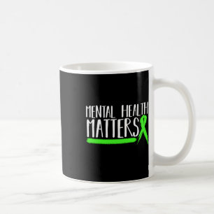 Mental Health S Gift For Mental Health Awareness L Coffee Mug