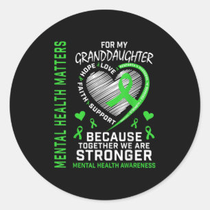 Mental Health S Granddaughter Mental Health Awaren Classic Round Sticker