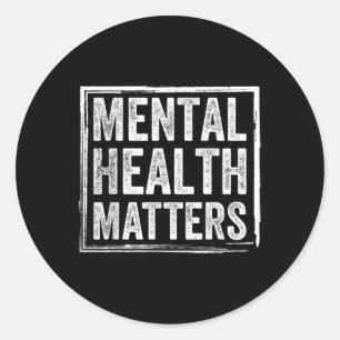 Mental Health S Mental Health Awareness For Women Classic Round Sticker