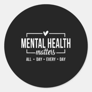 Mental Health S Mental Health Awareness Positive Classic Round Sticker