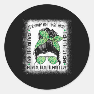Mental Health S Messy Bun Mental Health Awareness Classic Round Sticker