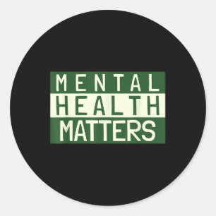 Mental Health S Raise Awareness Break The Stigma  Classic Round Sticker