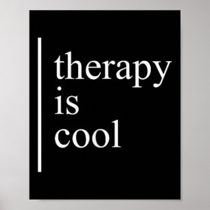 Mental Health S Therapy Is Cool Awareness Positive Poster