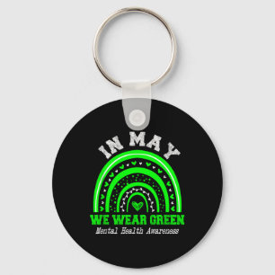 Mental Health S We Wear Green Mental Health Awaren Keychain