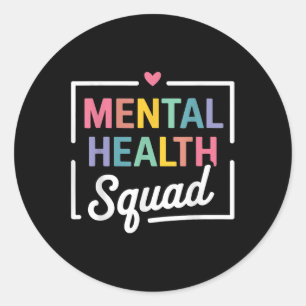 Mental Health Squad Brain Illness Mental Health Aw Classic Round Sticker