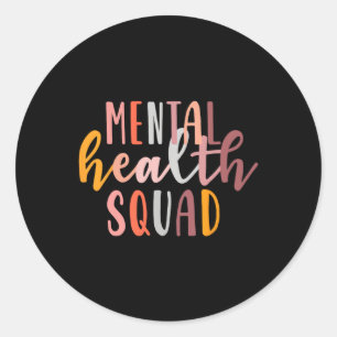 Mental Health Squad End The Stigma Mental Health F Classic Round Sticker
