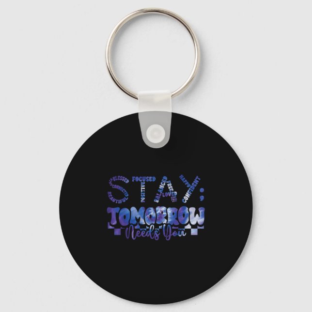 Mental Health Stay Tomorrow Suicide Prevention Awa Keychain (Front)