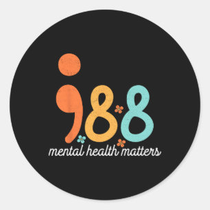 Mental Health Suicide Prevention Awareness Support Classic Round Sticker