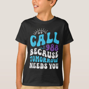 Mental Health Support 988 Suicide Prevention Week T-Shirt