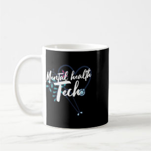 Mental Health Tech Healthcare Worker Psychiatric T Coffee Mug