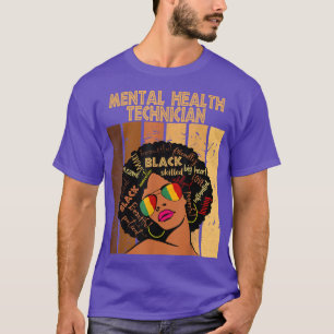 Mental Health Technician Afro Women Black History T-Shirt