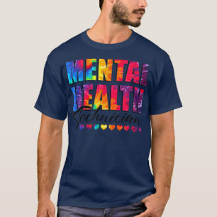 Mental Health Technician Appreciation Day Tie Dye T-Shirt