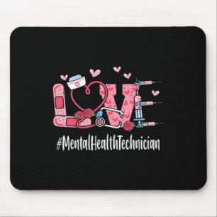 Mental Health Technician Love Valentine Day Cute W Mouse Pad