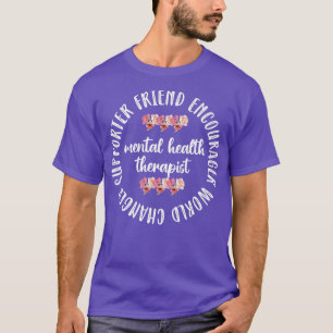 Mental Health Therapist Mental Health Counsellor 5 T-Shirt