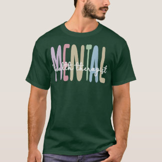 Mental Health Therapist Mental Health Counselor554 T-Shirt