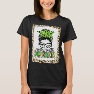 Mental Health Warrior Messy Bun Mental Health Matt T-Shirt