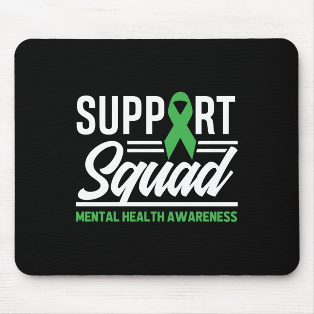 Mental Health Warrior Support Squad Mental Health  Mouse Pad (Front)