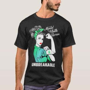 Mental Health Warrior Unbreakable Awareness Month T-Shirt